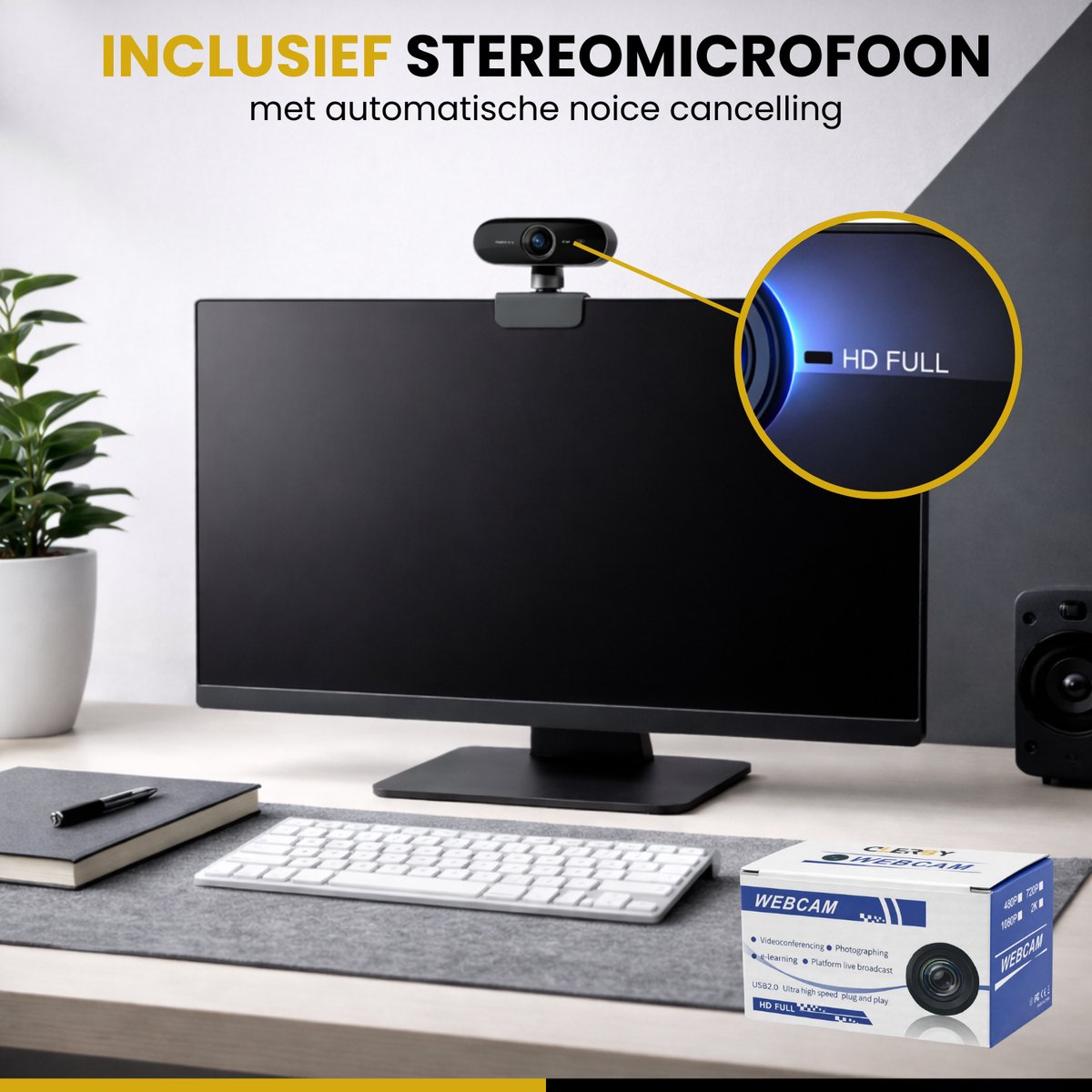 Webcam met ingebouwde stereomicrofoon met ruisonderdrukking, gemonteerd op een monitor. "INCLUSIEF STEREOOMICROFOON met automatische noise cancelling"